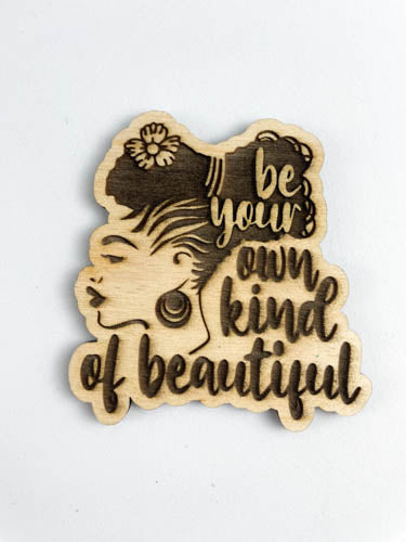 Be Your Own Kind of Beautiful | Body Positive Affirmation Magnet