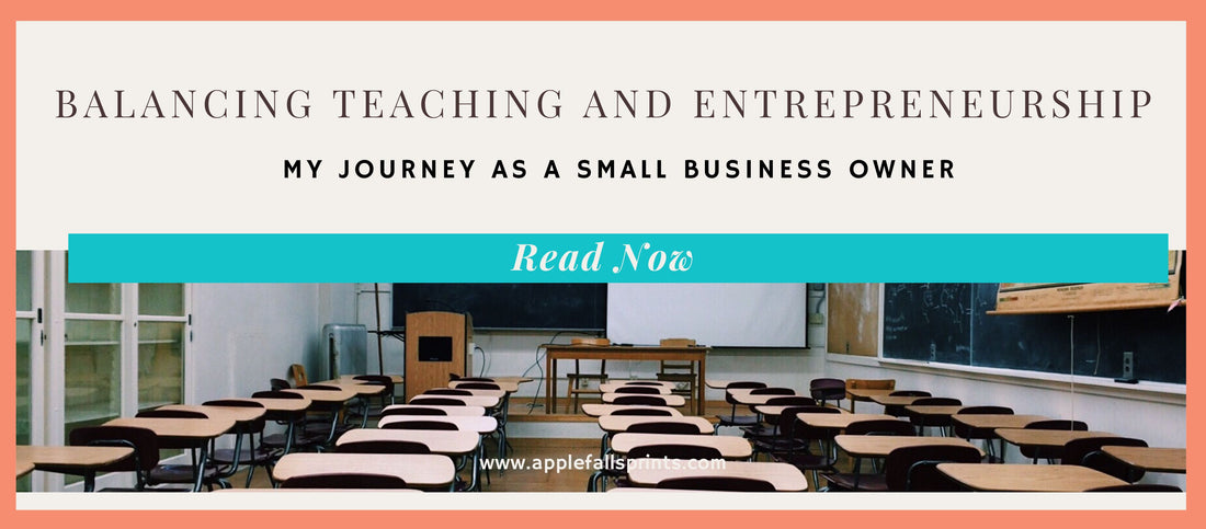 Balancing Teaching and Entrepreneurship: My Journey as a Small Business Owner