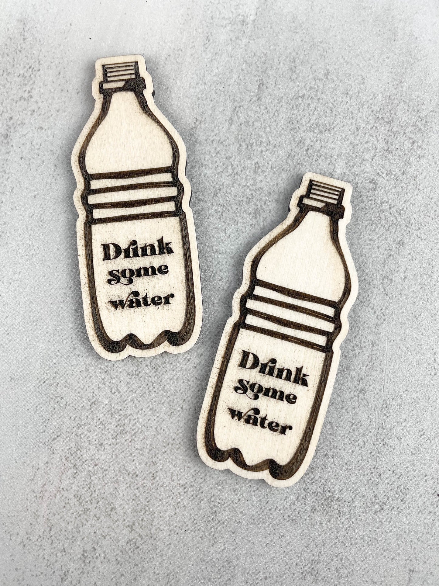 Drink Some Water Wooden Magnet