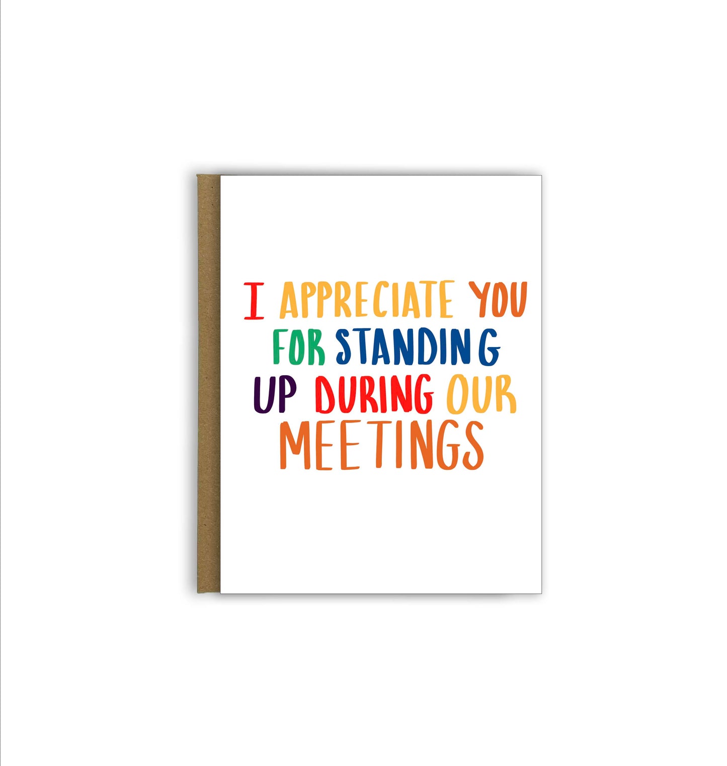 Appreciate You Standing Up in Meetings